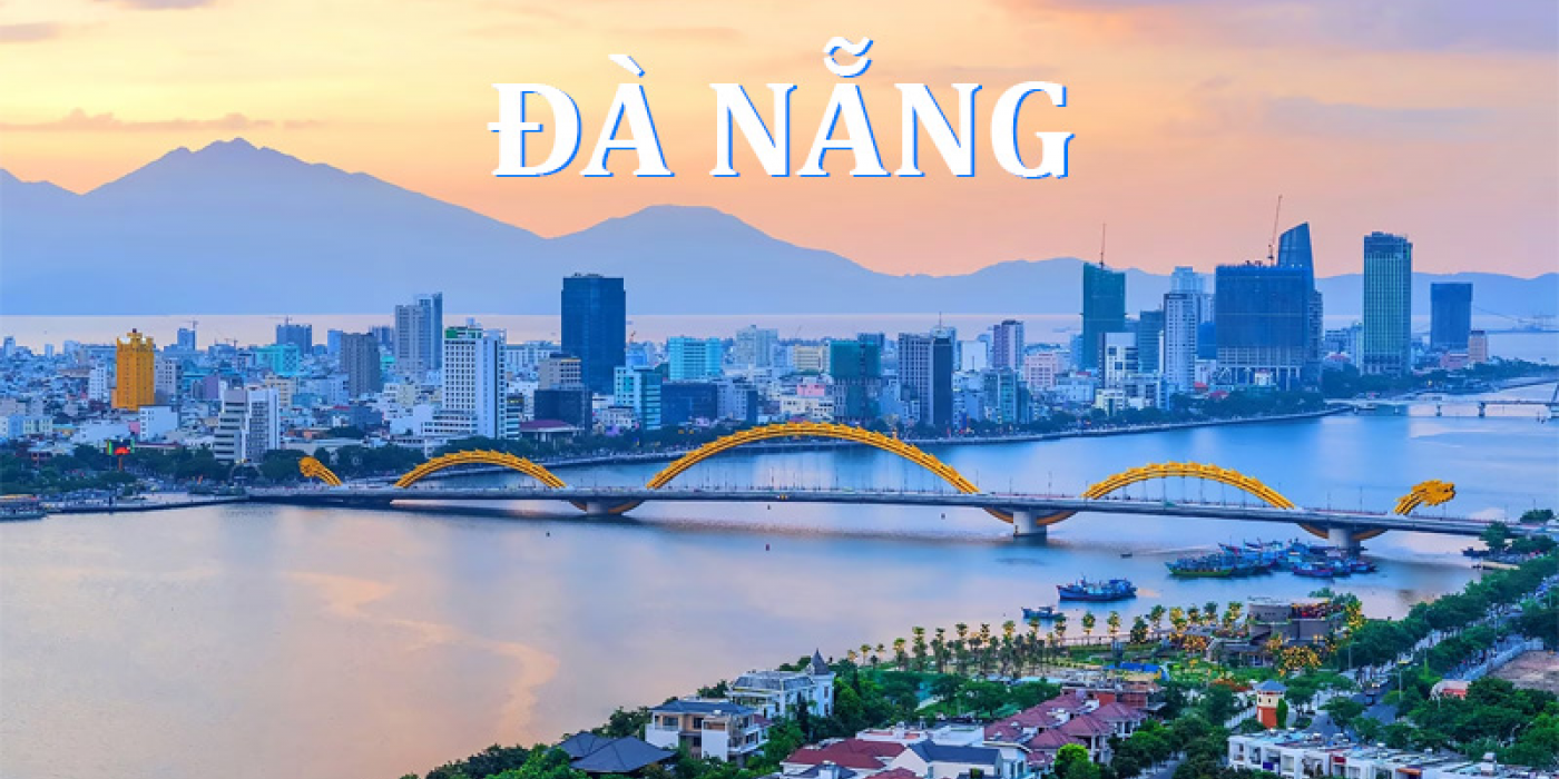 Đà Nẵng – Cẩm nang du lịch thành phố đáng sống nhất Việt Nam